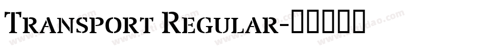 Transport Regular字体转换